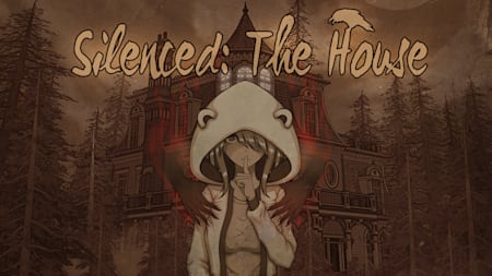 Silenced: The House