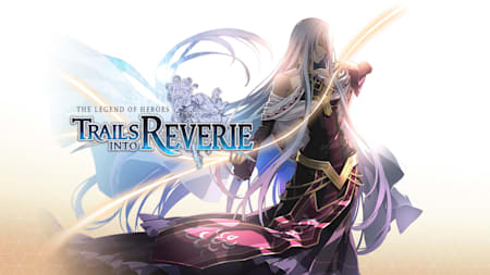The Legend of Heroes: Trails into Reverie