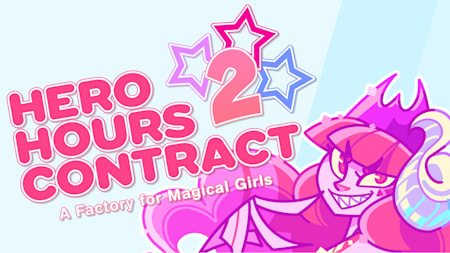 Hero Hours Contract 2: A Factory for Magical Girls