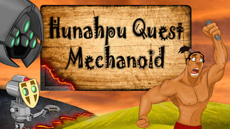 Hunahpu Quest. Mechanoid