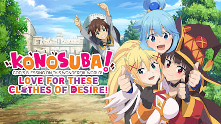 KONOSUBA - God's Blessing on this Wonderful World! Love For These Clothes Of Desire!