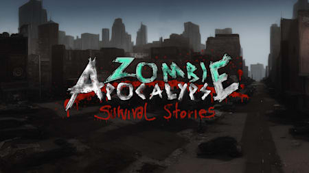 Zombie Apocalypse: Survival Stories