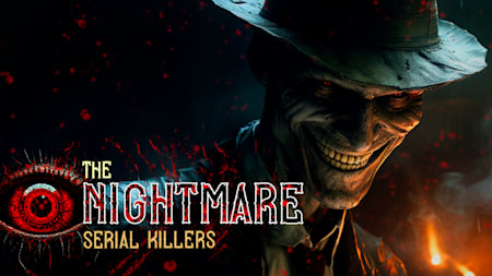 The Nightmare: Serial Killers
