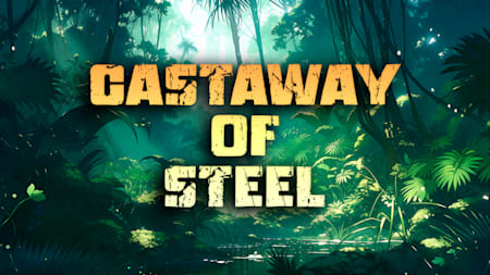 Castaway of Steel