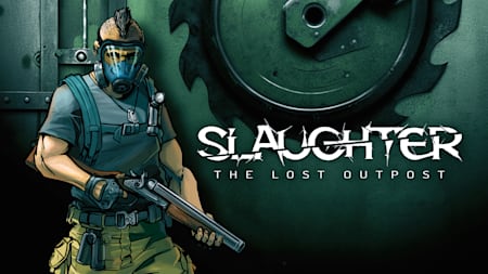 Slaughter: The Lost Outpost