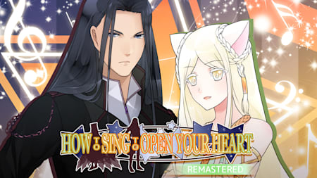 How to Sing to Open Your Heart Remastered