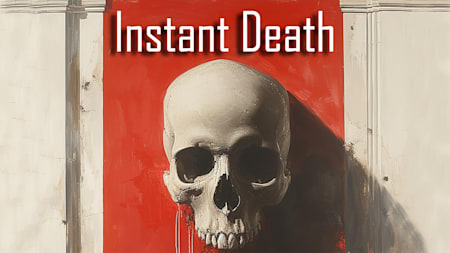 Instant Death