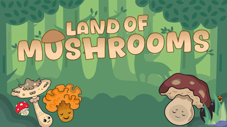 Land of Mushrooms