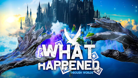 What Happened - Through Worlds