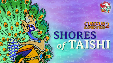 Curious Expedition 2 - Shores of Taishi
