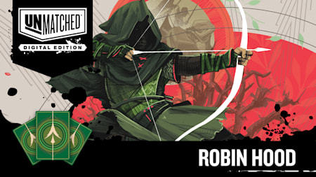 Unmatched: Digital Edition -  Robin Hood