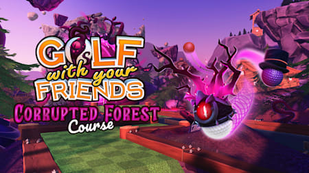 Golf With Your Friends - Corrupted Forest Course