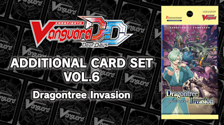 Additional Card Set Vol.6 [D-BT09]: Dragontree Invasion