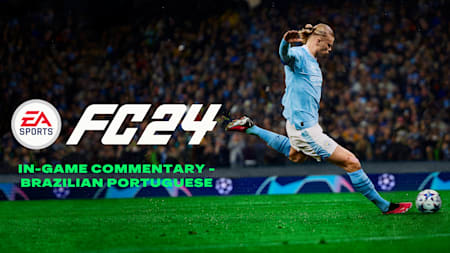 EA SPORTS FC™ 24 In-Game Commentary - Brazilian Portuguese