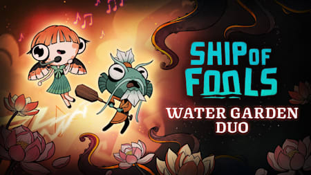 Ship of Fools - Water Garden Duo