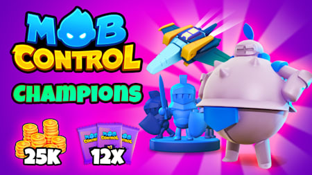 Mob Control: Champions