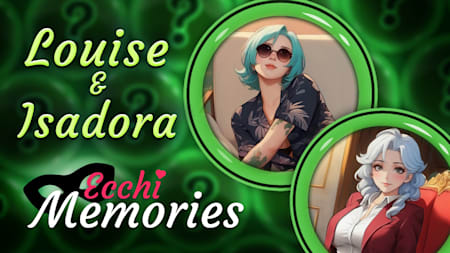 Ecchi Memories: Louise & Isadora