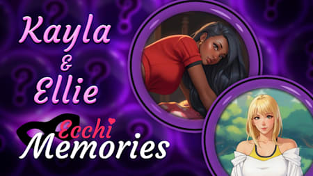 Ecchi Memories: Kayla & Ellie
