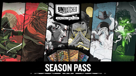 Unmatched: Digital Edition – Season Pass