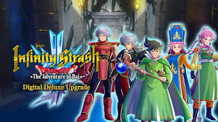 Infinity Strash: DRAGON QUEST The Adventure of Dai Digital Deluxe Upgrade