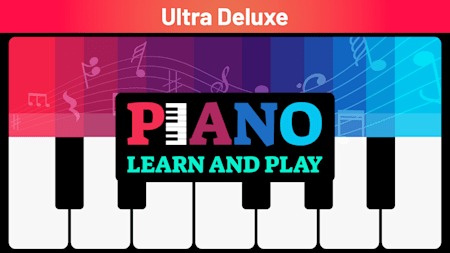 Piano: Learn and Play Ultra Deluxe