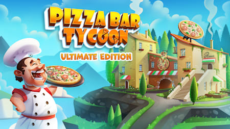 Pizza Bar Tycoon Ultimate Edition