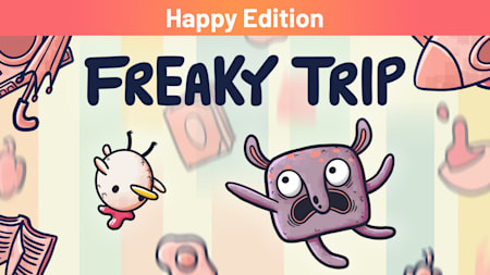 Freaky Trip Happy Edition
