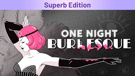 One Night: Burlesque Superb Edition