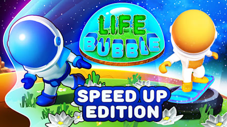Life Bubble: Speed Up Edition
