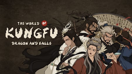 The World of Kungfu: Dragon and Eagle