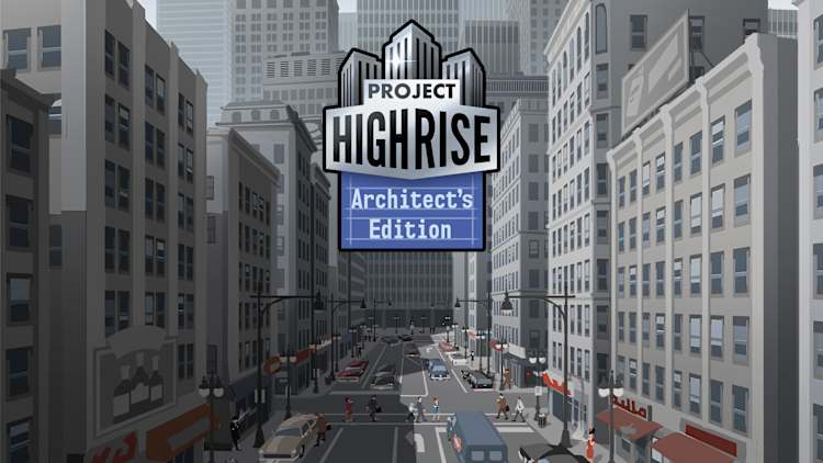 Project Highrise: Architect's Edition