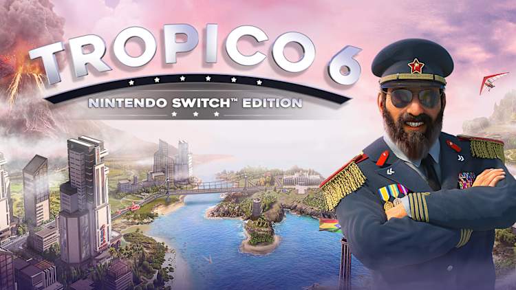 Tropico 6 - Nintendo Switch™ Edition