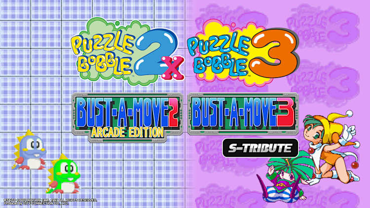 Puzzle Bobble™2X/BUST-A-MOVE™2 Arcade Edition & Puzzle Bobble™3/BUST-A-MOVE™3 S-Tribute