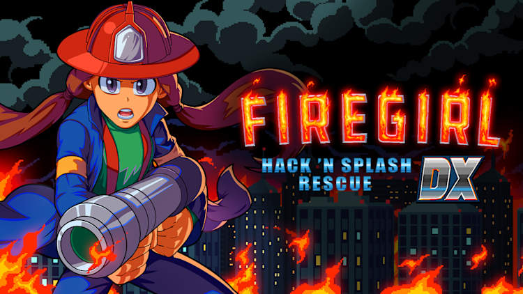 Firegirl: Hack 'n Splash Rescue DX