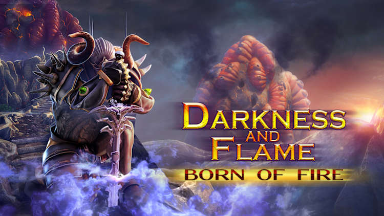 Darkness and Flame: Born of Fire