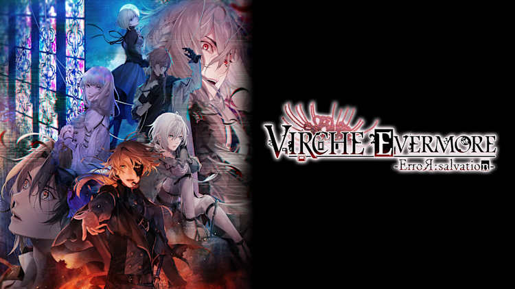 Virche Evermore -ErroR: Salvation-