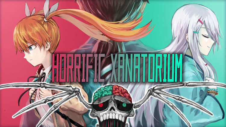 Horrific Xanatorium