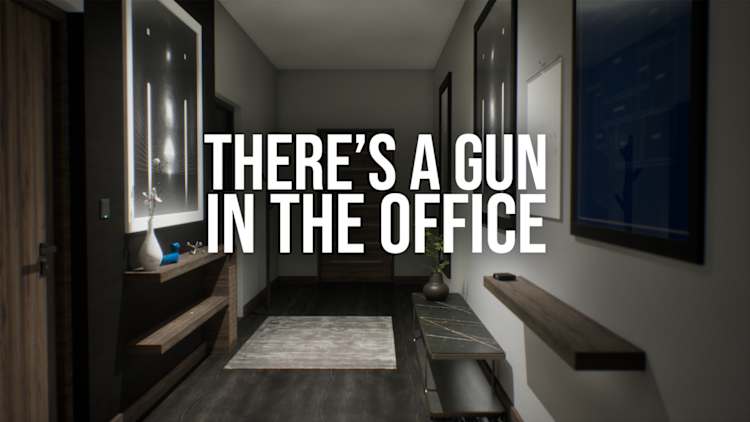 There's a Gun in the Office
