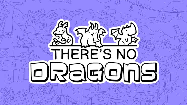 There's no Dragons