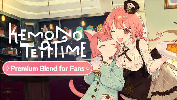 Kemono Teatime: Premium Blend for Fans