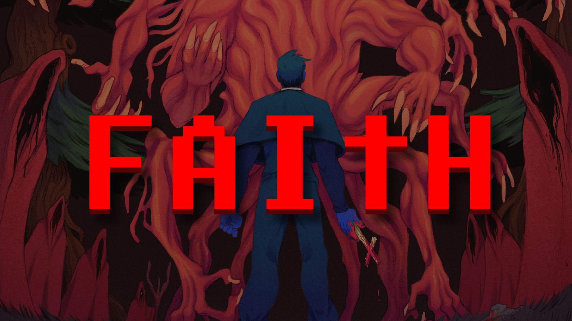 FAITH: The Unholy Trinity 1