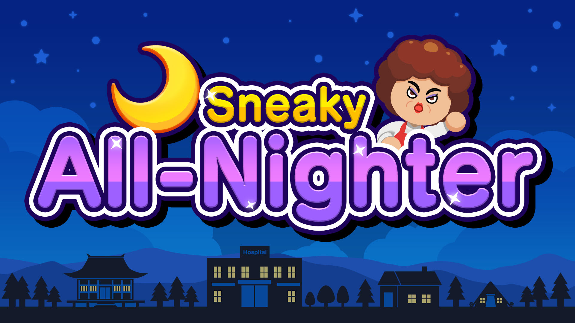 Sneaky All-Nighter 1