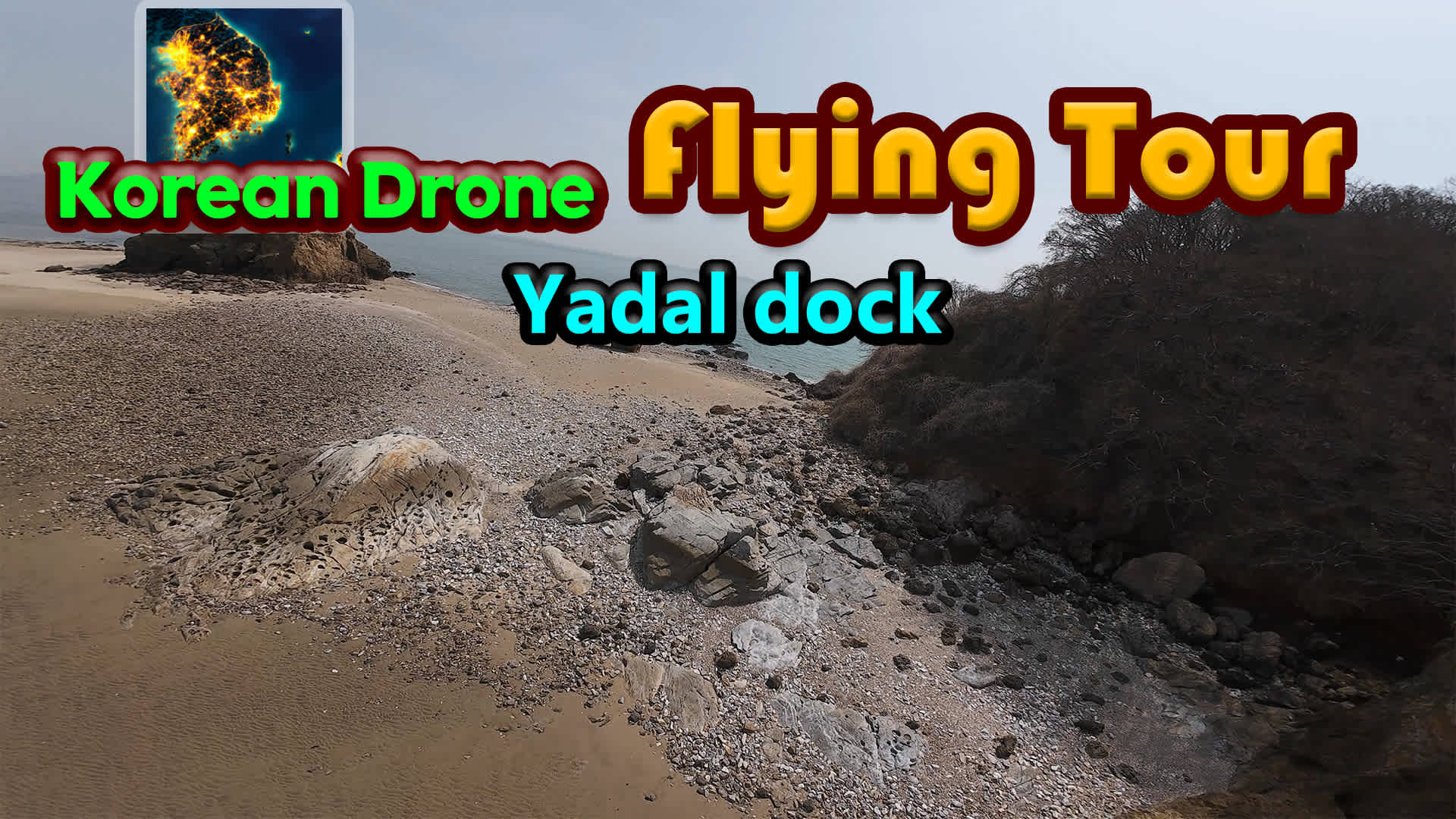 Korean Drone Flying Tour Yadal Dock 1