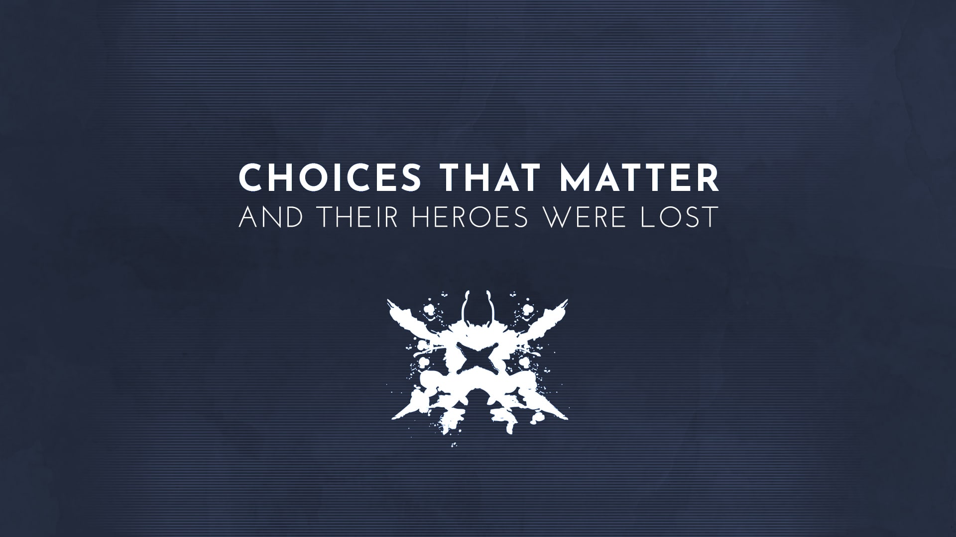 Choices That Matter: And Their Heroes Were Lost 1
