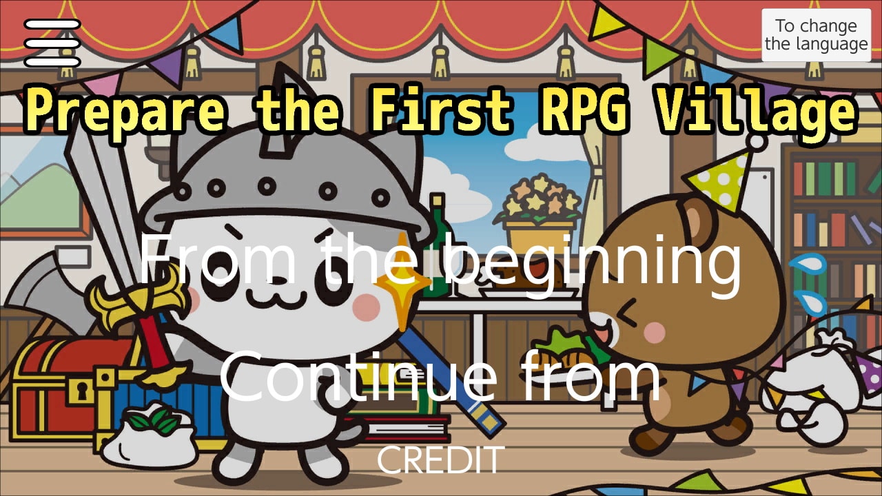 Prepare the First RPG Village
～The Adventures of Nyanzou&Kumakichi: Escape Game Series～ 2
