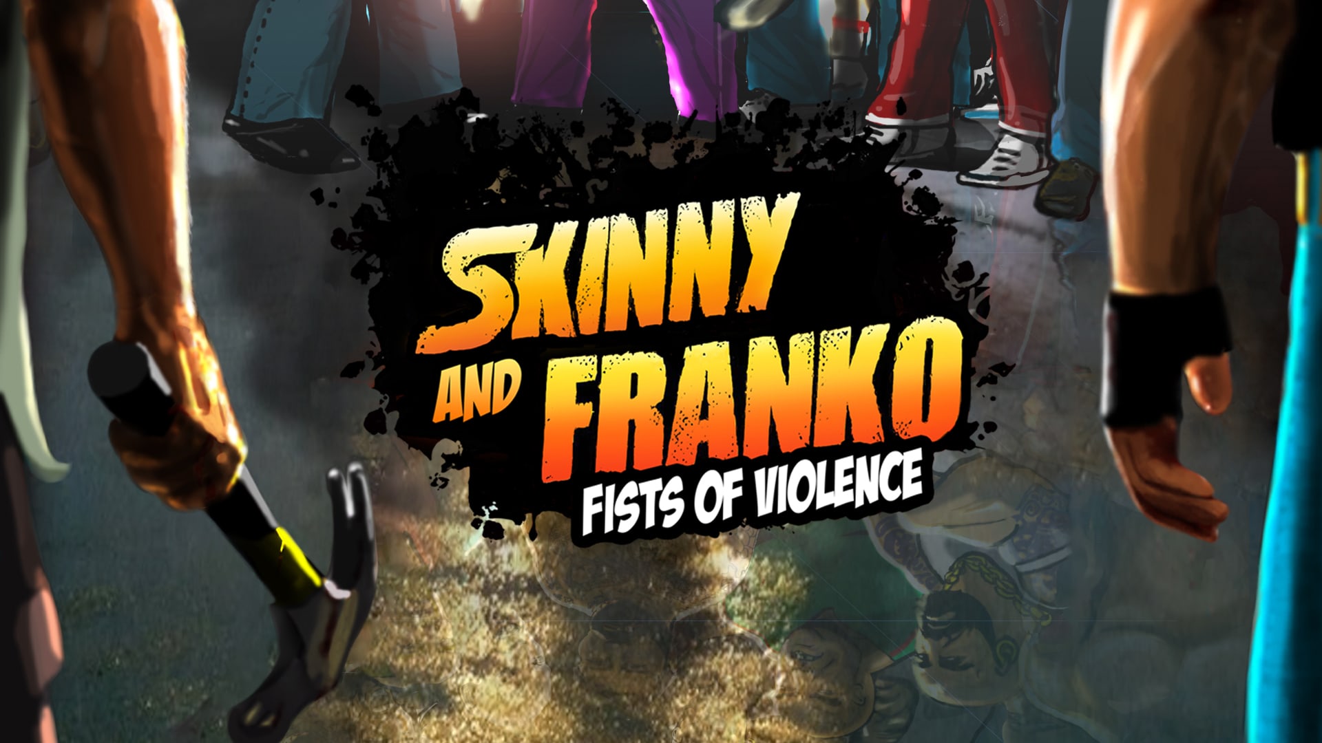Skinny & Franko: Fists of Violence 1