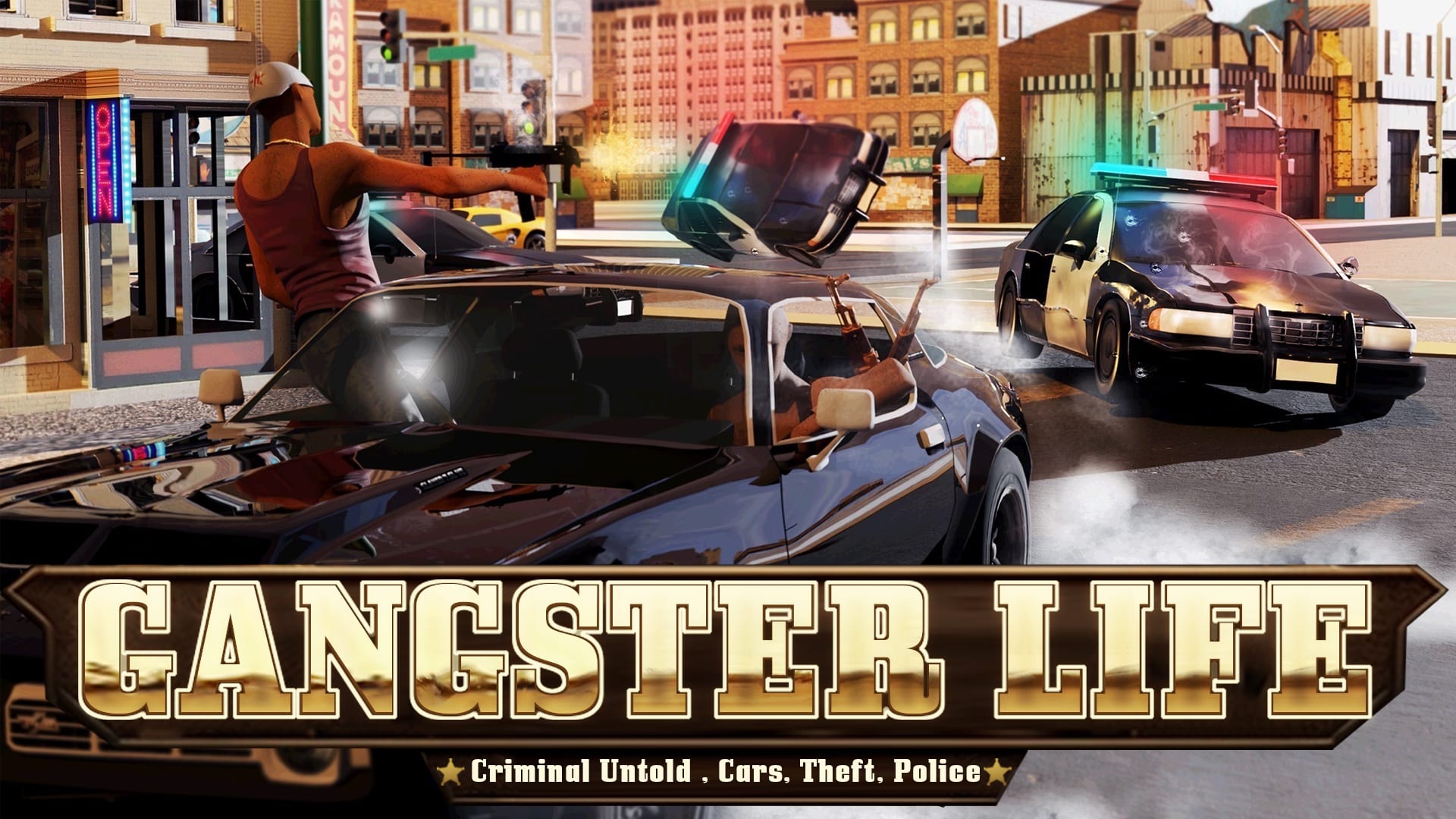 Gangster Life:  Criminal Untold , Cars, Theft, Police  1