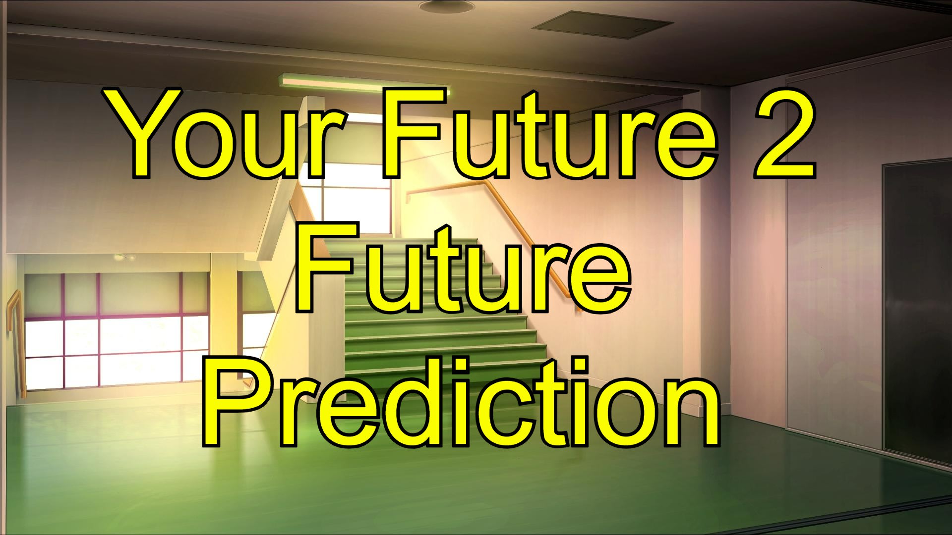 Your Future 2 Future Prediction 1