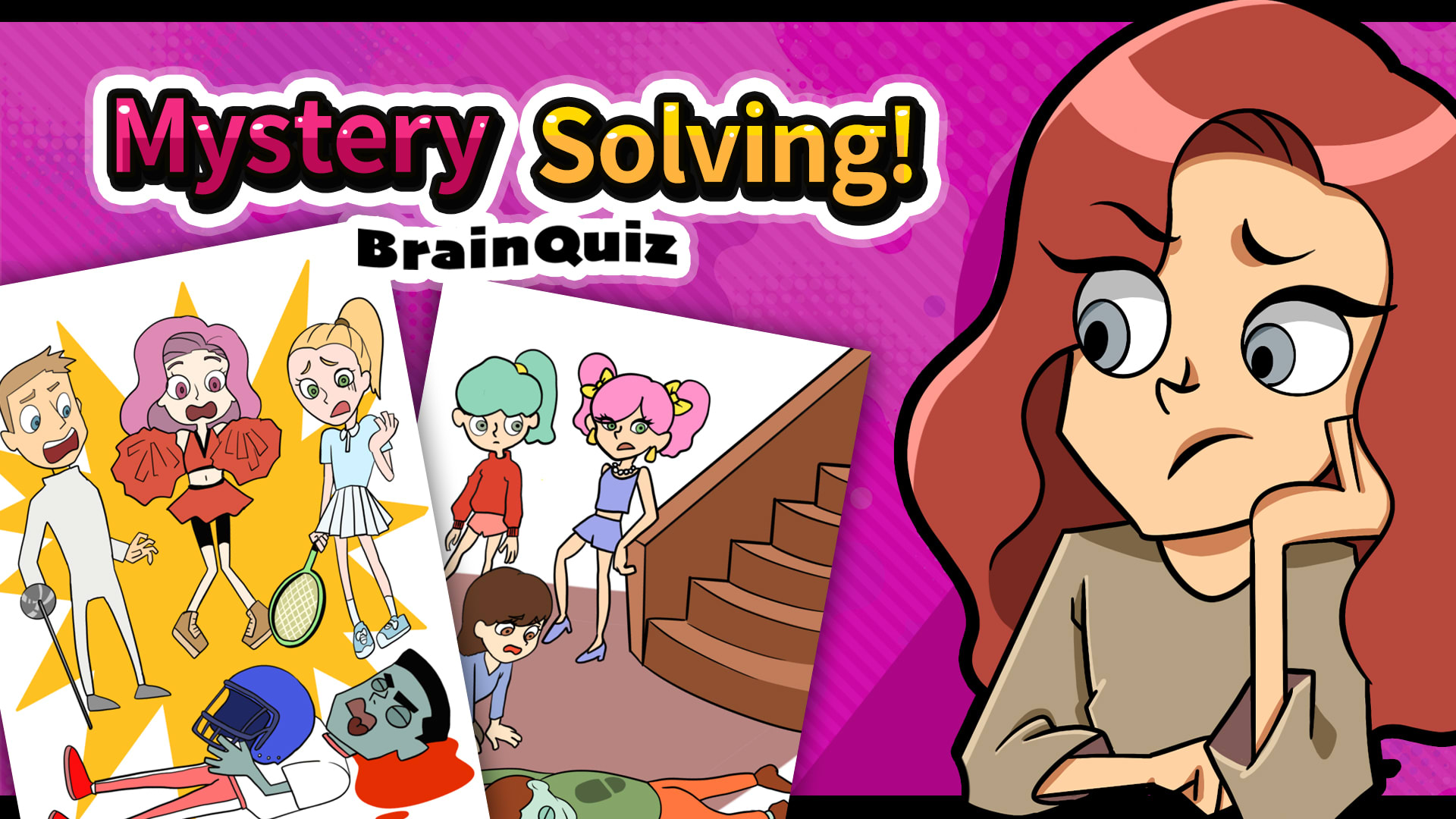 Mystery Solving! BrainQuiz 1