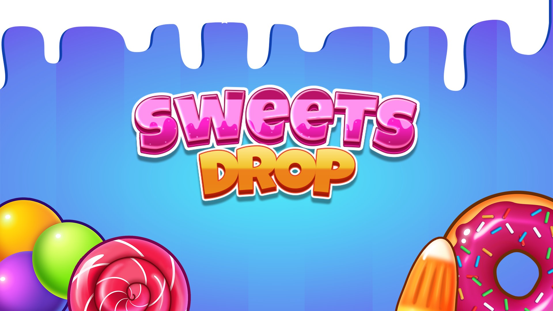 Sweets Drop 1